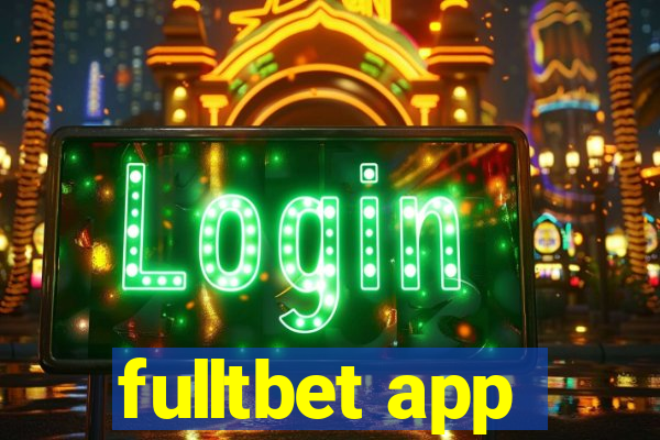 fulltbet app